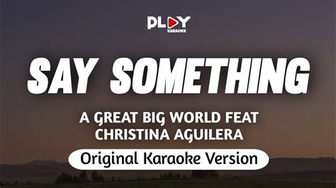 A Great Big World Feat Christina Aguilera Say Something Karaoke