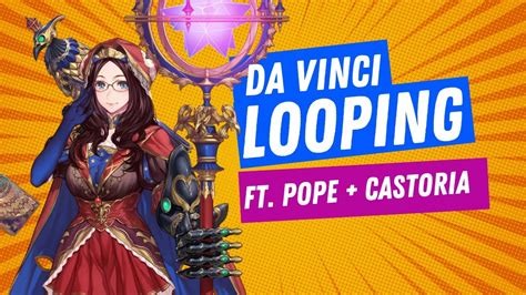 FGOLeonardo Da Vinci レオナルドダヴィンチ New Strengthening ft Popess