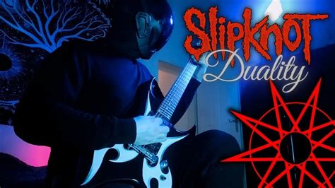 Slipknot Duality Guitar Cover Youtube