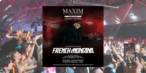 Maxim Grand Prix Party French Montana Montreal June