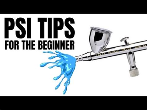 Airbrushing For The Beginner Getting The Right PSI Settings YouTube