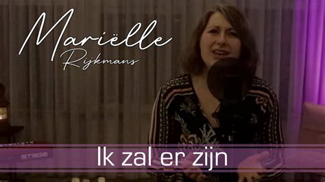 Ik Zal Er Zijn Kinga Ban Cover Marielle Rijkmans Youtube