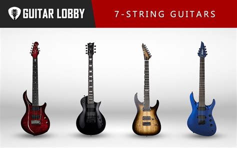 17 Best 7 String Guitars 2023 All Price Ranges Guitar Lobby