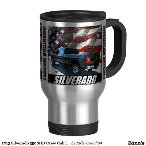 2013 Silverado 3500hd Crew Cab Lt Long Bed Travel Mug Mugs Travel