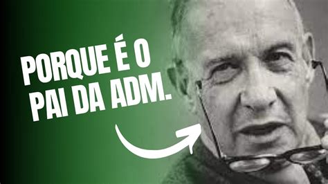 Quem é Considerado O Pai Da Administração