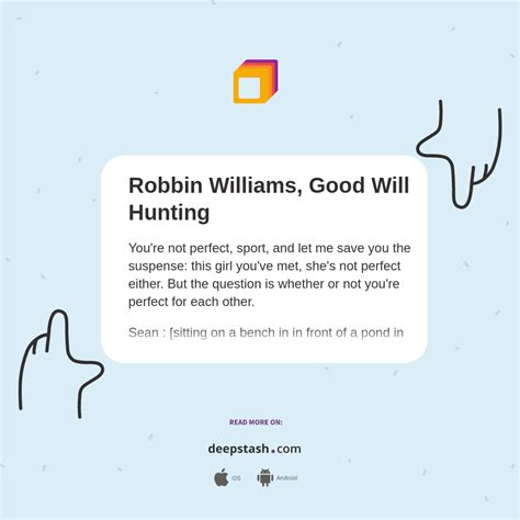 Robbin Williams, Good Will Hunting - Deepstash