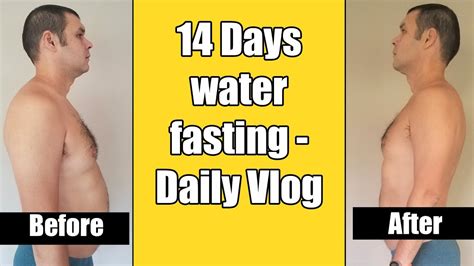 14 Days Water Fasting Sharing My Experience And Results Youtube