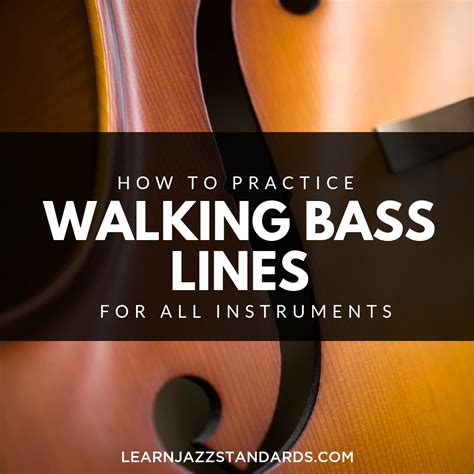 How To Practice Walking Bass Lines For All Jazz Instrumentalists