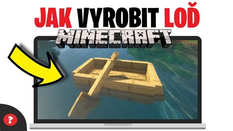 Jak Vyrobit Lo V Minecraftu N Vod Minecraft Pc Youtube