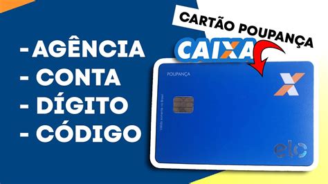 Onde Fica Ag Ncia Conta D Gito E C Digo Cart O Caixa Poupan A Youtube