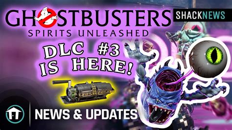 Ghostbusters Spirits Unleashed Dlc Brings New Ghost And A