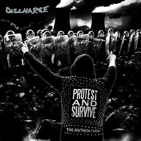 Discharge Protest And Survive The Anthology Lyrics And Tracklist