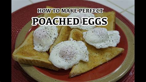 How To Make Poached Eggs Perfect Eggs Every Time Recipe Youtube