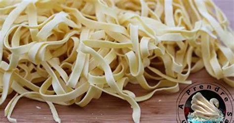 Tagliatelles Fait Maison De A Prendre Sans Faim Et Ses Recettes De