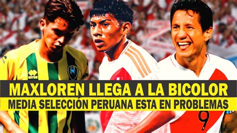 MAXLOREN CASTRO LLEGA A LA SELECCIÓN PERUANA TENEMOS MEDIA SELECCIÓN