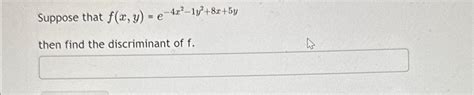 Solved Suppose That F X Y E 4x2 1y2 8x 5y ﻿then Find The