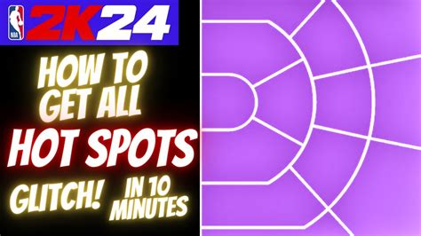 NBA 2K24 HOT SPOT GLITCH How To Shoot Get All Hot Spots In 10