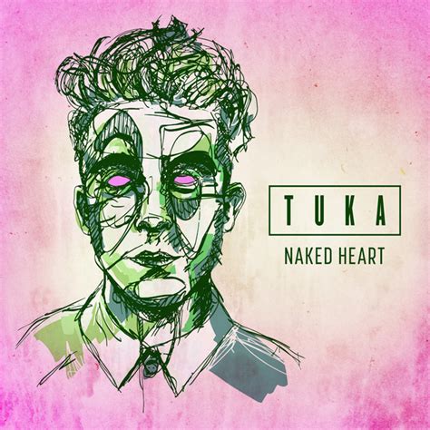 Naked Heart Single By Tuka Spotify