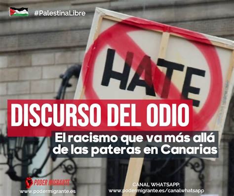 Discurso Del Odio El Racismo Que Va M S All De Las Pateras En