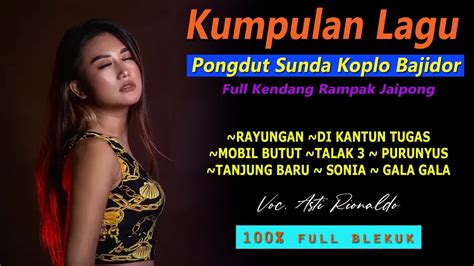 Kumpulan Lagu Pongdut Bajiidor Sunda Full Blekuk Kendang Jaipong Yang