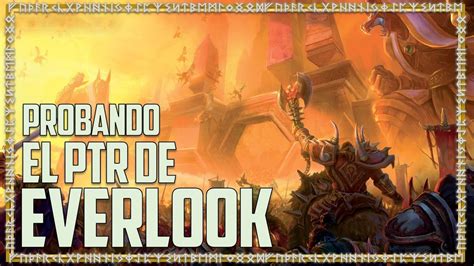 Probando El Ptr De Everlook El Nuevo Mejor Server De Vanilla Youtube