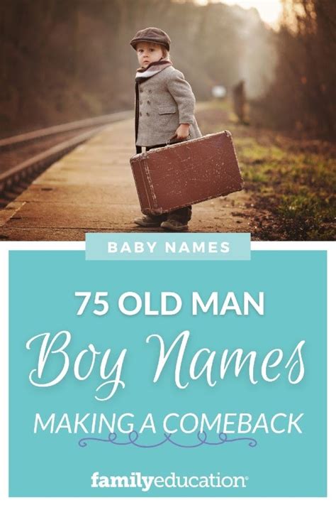 75 "Old Man Names" That Are Popular Again - FamilyEducation