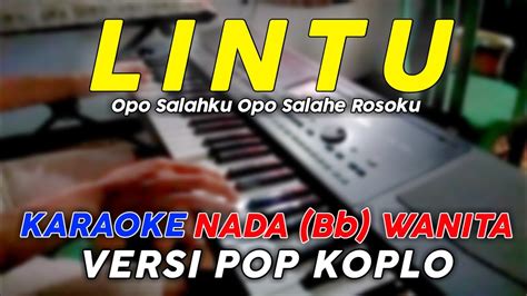 Lintu Karaoke Nada Wanita Versi Pop Dangdut Koplo Chords Chordify