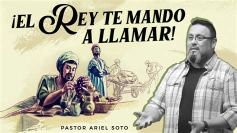 El Rey Te Mando A Llamar Pastor Ariel Soto Youtube