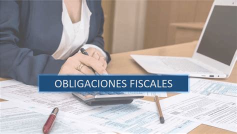 DERECHO TRIBUTARIO EN MEXICO OBLIGACIONES FISCALES