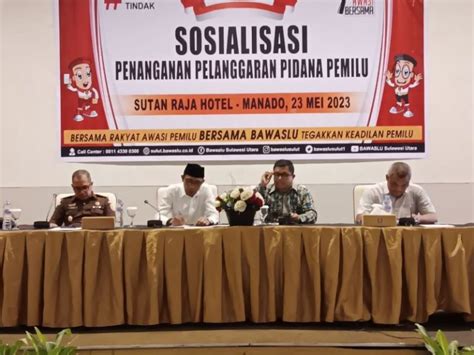 Bawaslu Sulut Ajak Masyarakat Laporkan Temuan Pelanggaran Pidana Pemilu