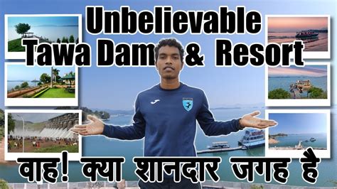 Unbelievable Tawa Dam Resort Itarsi Tourist Picnic Place Vlog