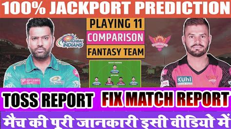 Mi Vs Srh Dream Prediction Mi Vs Srh Playing Dream Team