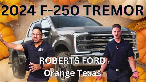 2024 Ford Tremor F 250 Super Duty Roberts Ford Orange Texas YouTube