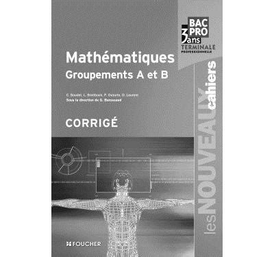 Math Matiques Term Pro Groupements A Et B Livre Du Professeur Broch