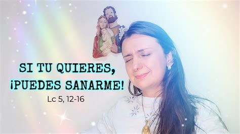 Si tu quieres puedes sanarme Canción y oración video con letra