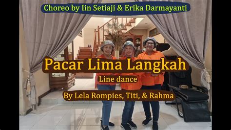 Pacar Lima Langkah Line Dance By Lela Rompies Titi And Rahma Youtube