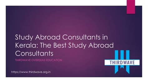 Ppt Study Abroad Consultants In Kerala The Best Study Abroad