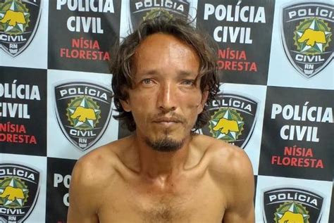 PolÍcia Civil De NÍsia Floresta Prende Condenado Por Estupro E Diversos