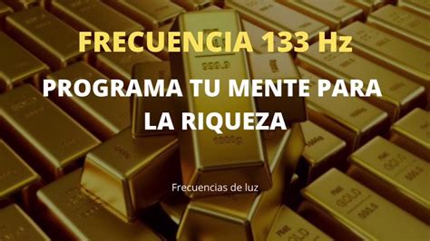 Programa Tu Mente Para La Riqueza Frecuencia Hz Frecuencias De