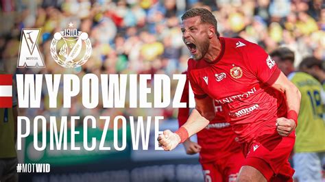 Wypowiedzi Po Meczu Motor Lublin Widzew D Youtube