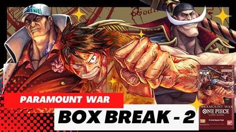 One Piece TCG Paramount War OP2 Box Break 2 YouTube