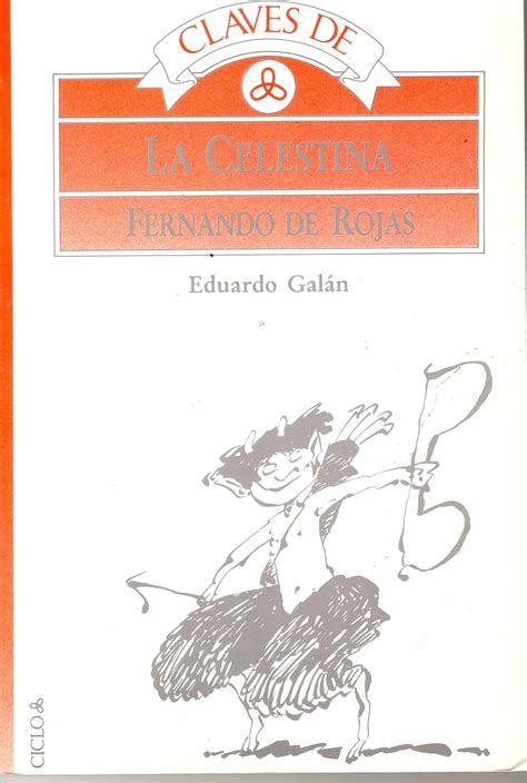 La Celestina Fernando De Rojas Galan Eduardo Amazon It Libri