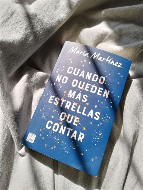 Libro Cuando No Queden Más Estrellas Que Contar Maria Martínez En 2024