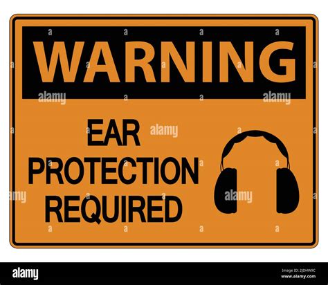 Warning Ear Protection Required Wall Sign On White Backgroundvector