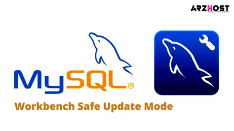 Mysql Workbench Safe Update Mode