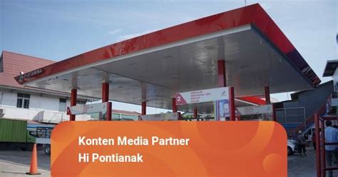 Pertamina Sebut Tak Ada Kelangkaan Bbm Di Wilayah Sintang Kumparan