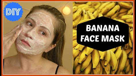 DIY BANANA FACE MASK INSTANT FACE LIFTING YouTube