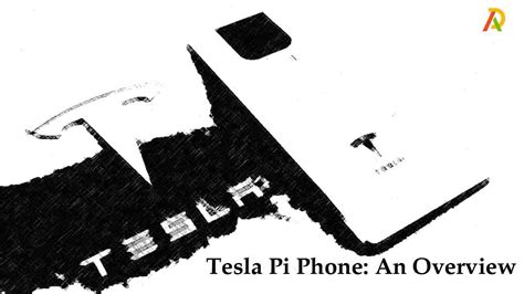 Tesla Pi Phone: An Overview - Adrosi