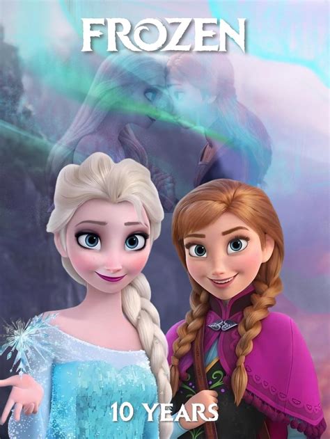 Happy 10th Anniversary Frozen R Frozen