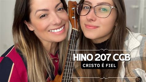 Hino 207 CCB Cristo é fiel Hinário 5 cantado e tocado ukulele